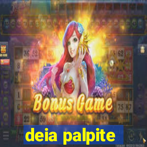 deia palpite